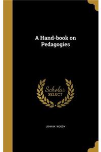 A Hand-book on Pedagogies