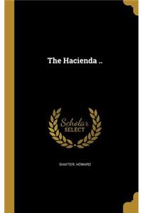 The Hacienda ..