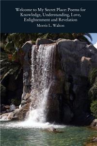 Welcome to My Secret Place