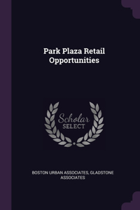 Park Plaza Retail Opportunities