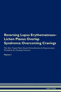 Reversing Lupus Erythematosus-Lichen Planus Overlap Syndrome