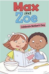 Max and Zoe Celebrate Mother's Day