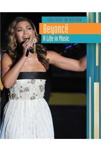 Beyoncé a Life in Music