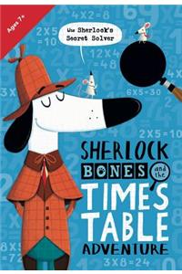 Sherlock Bones and the Times Table Adventure