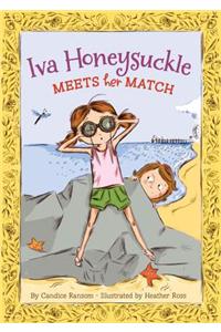 Iva Honeysuckle Meets Her Match