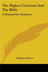 The Higher Criticism And The Bible