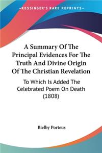 Summary Of The Principal Evidences For The Truth And Divine Origin Of The Christian Revelation
