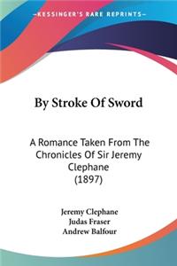 By Stroke Of Sword
