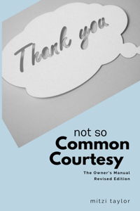 Not So Common Courtesy