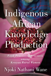 Indigenous African Knowledge Production