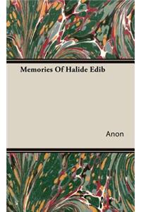 Memories Of Halide Edib