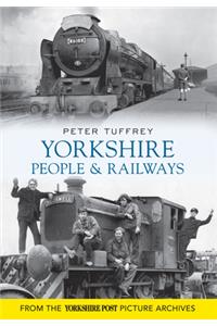 Yorkshire People and Railways