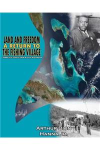 Land and Freedom - A Return to the Fishing Village