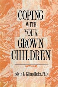 Coping with Your Grown Children