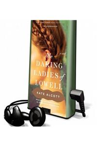 Daring Ladies of Lowell