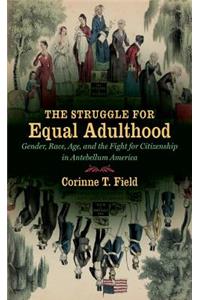 Struggle for Equal Adulthood