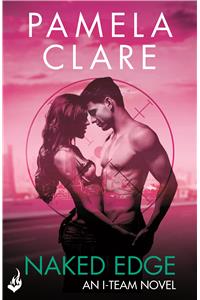 Naked Edge: I-Team 4 (A series of sexy, thrilling, unputdownable adventure)