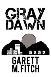 Gray Dawn