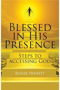 Blessed in His Presence
