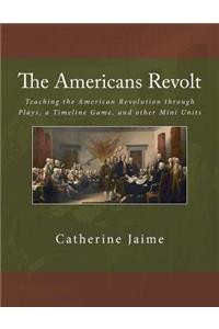 The Americans Revolt