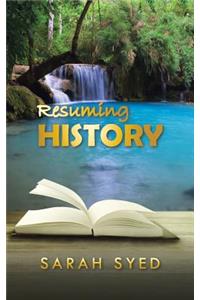 Resuming History