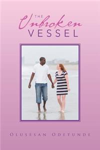 Unbroken Vessel