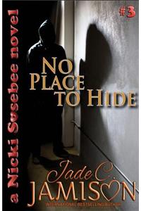 No Place to Hide