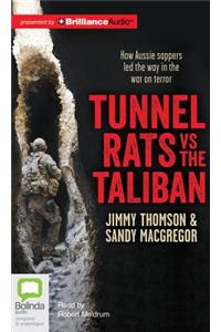 Tunnel Rats Vs the Taliban