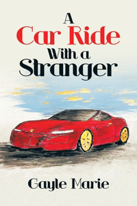 Car Ride with a Stranger