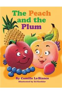 The Peach and the Plum
