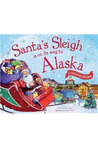 Santa's Sleigh is on its Way to Alaska