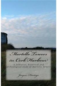 Martello Towers in Cork Harbour