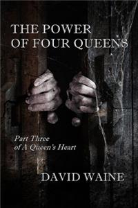 The Power of Four Queens