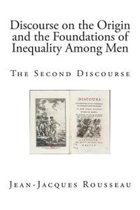 Discourse on the Origin and the Foundations of Inequality Among Men