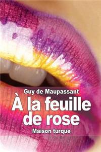 À la feuille de rose