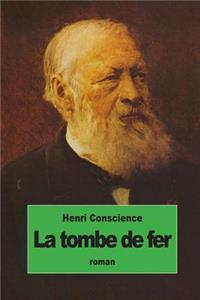 La tombe de fer