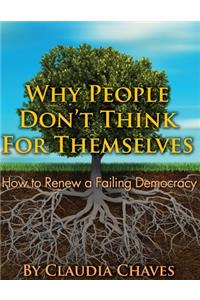 Why People Don't Think For Themselves