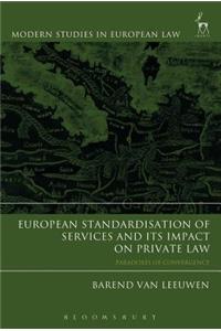 European Standardisation of Services and Its Impact on Private Law