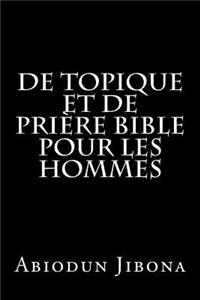 De topique et de prière bible pour les hommes