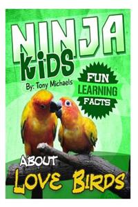 Fun Learning Facts about Love Birds
