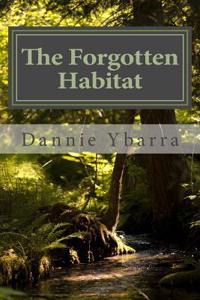 The Forgotten Habitat Book 1