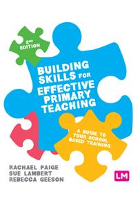 Building Skills for Effective Primary Teaching