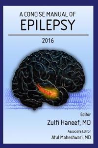 A Concise Manual of Epilepsy: 2nd Edition