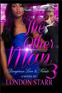 The Other Man 3: Dangerous Love and Secrets