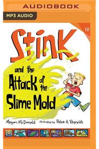 Stink and the Attack of the Slime Mold