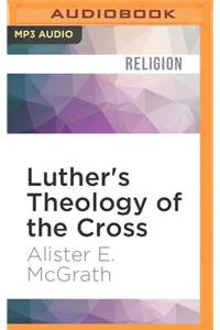 Luther's Theology of the Cross