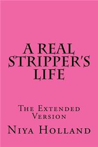 A Real Stripper's Life