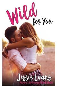 Wild For You