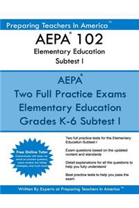 AEPA 102 Elementary Education Subtests I