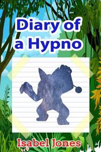 Pokemon Go: Diary of a Hypno(unofficial Pokemon Book)